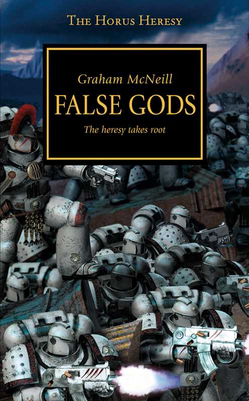 Horus Heresy - False Gods by Graham McNeill