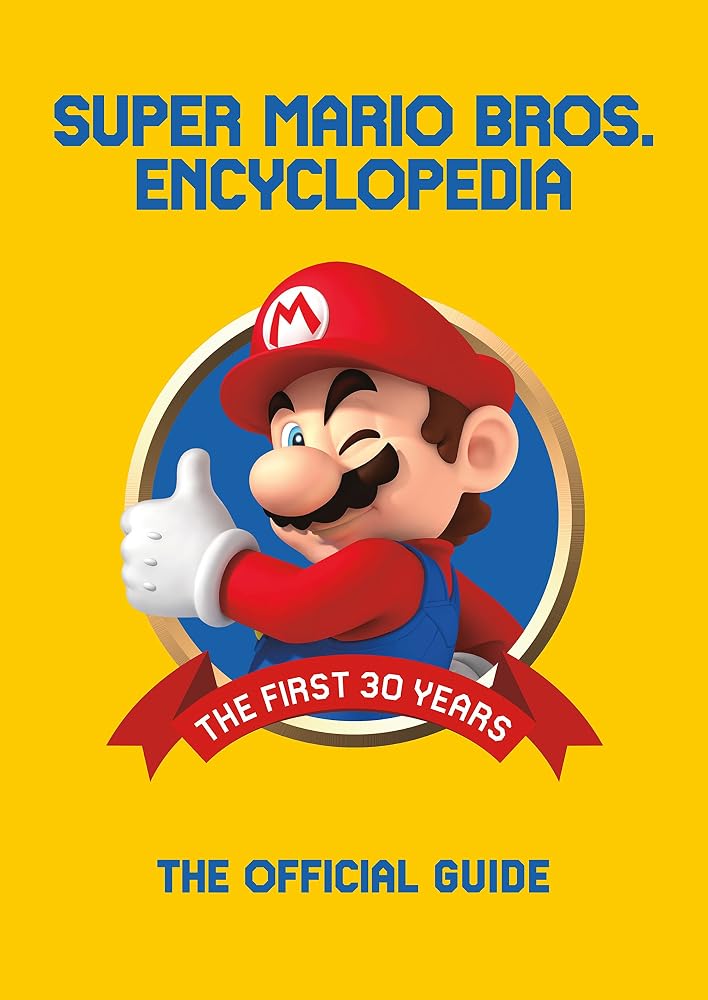 Super Mario Encyclopedia: The Official Guide to the First 30 Years cover image