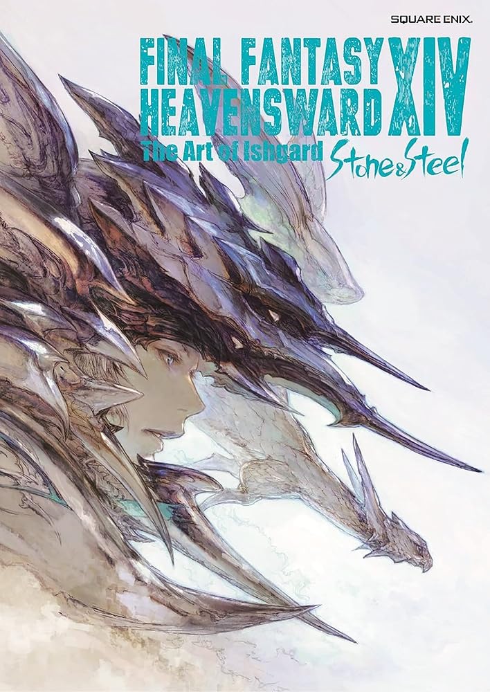 Final Fantasy XIV: Heavensward -- The Art of Ishgard -Stone and Steel- cover image