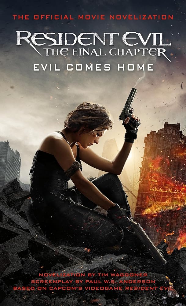 Resident Evil: The Final Chapter (The Official Movie Novelization) cover image