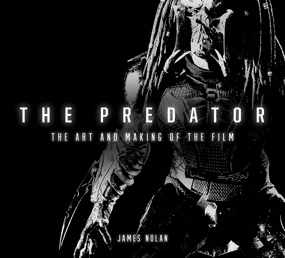 The Predator: The Art and Making of the Film cover image