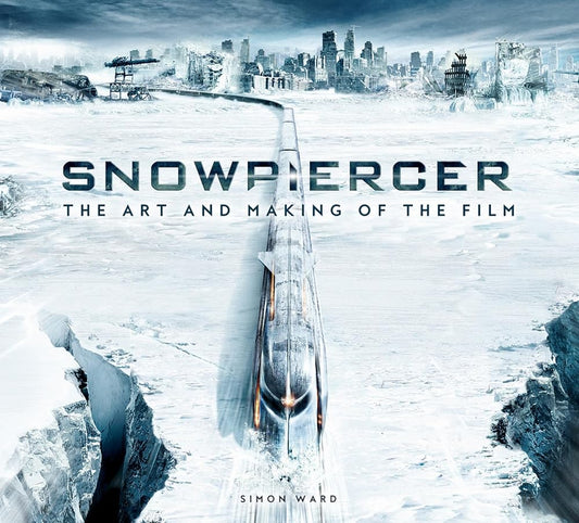 Snowpiercer: The Art and Making of the Film cover image