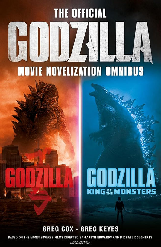 The Official Godzilla Movie Novelization Omnibus (Godzilla, Godzilla: King of the Monsters) cover image