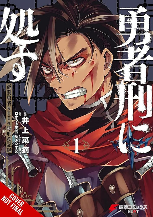 Sentenced to Be a Hero, Vol. 1 (manga): The Prison Records of Penal Hero Unit 9004 cover image