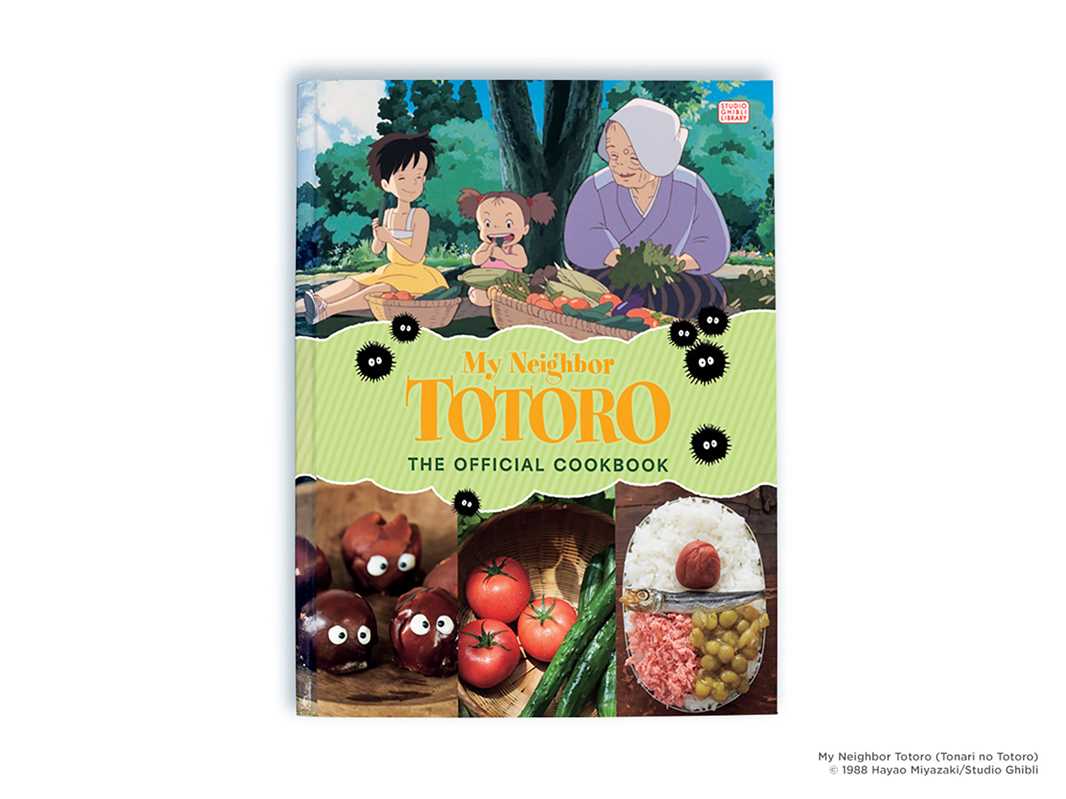 My Neighbor Totoro: The Official Cookbook