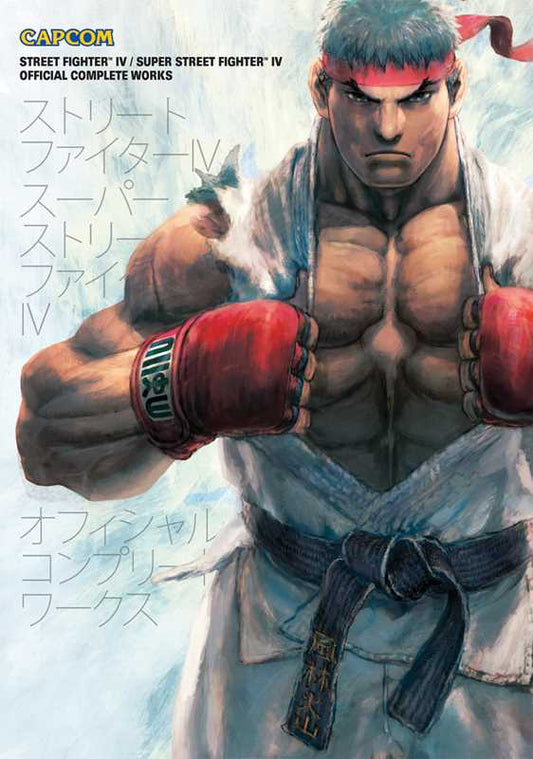 Street Fighter IV & Super Street Fighter IV: Official Complete Works by Capcom